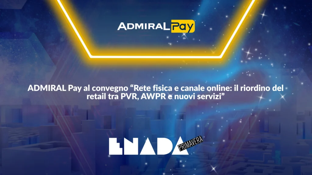 ENADA Primavera 2026: Raffaele Gnazzi, CEO di ADMIRAL Pay interviene al convegno “Rete fisica e canale online: il riordino del retail tra PVR, AWPR e nuovi servizi” 1 ADMIRAL Pay al convegno ENADA Primavera 2026 sul retail gaming