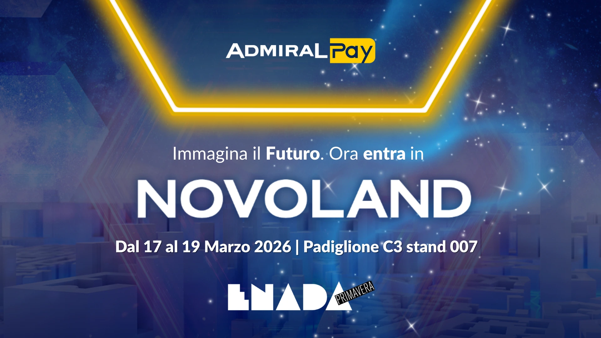 L’offerta ADMIRAL Pay a ENADA 2026 presentata a ENADA Primavera nello spazio NOVOLAND